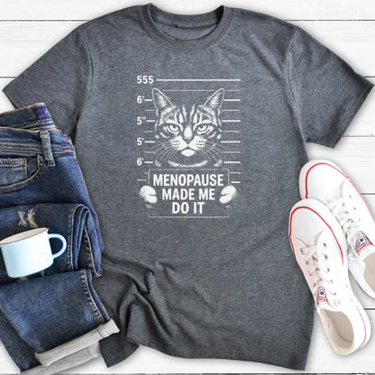Menopausal Cat | T-Shirt