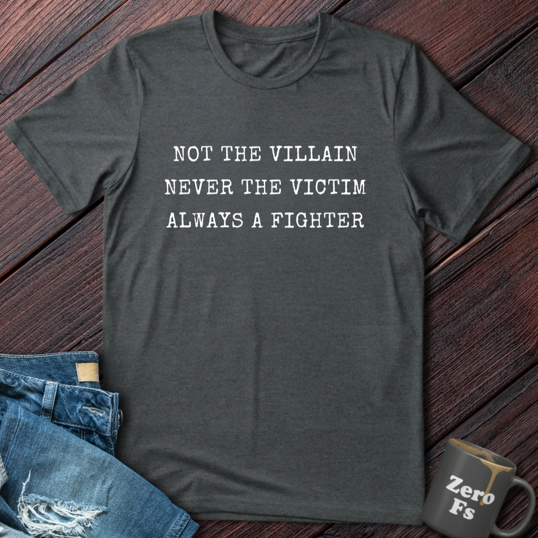 Always a Fighter  | T-Shirt