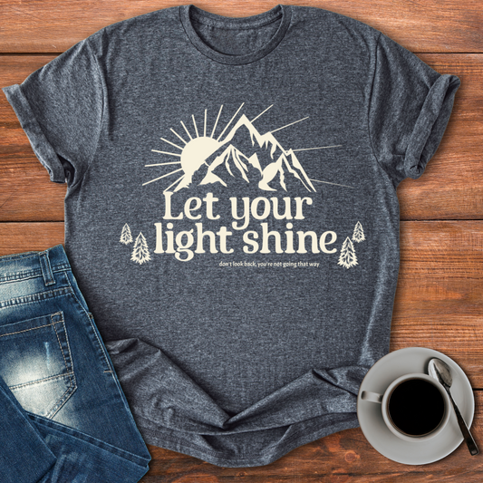 Let Your Light Shine | T-shirt