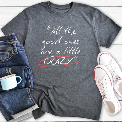 All The Good Ones | T-Shirt
