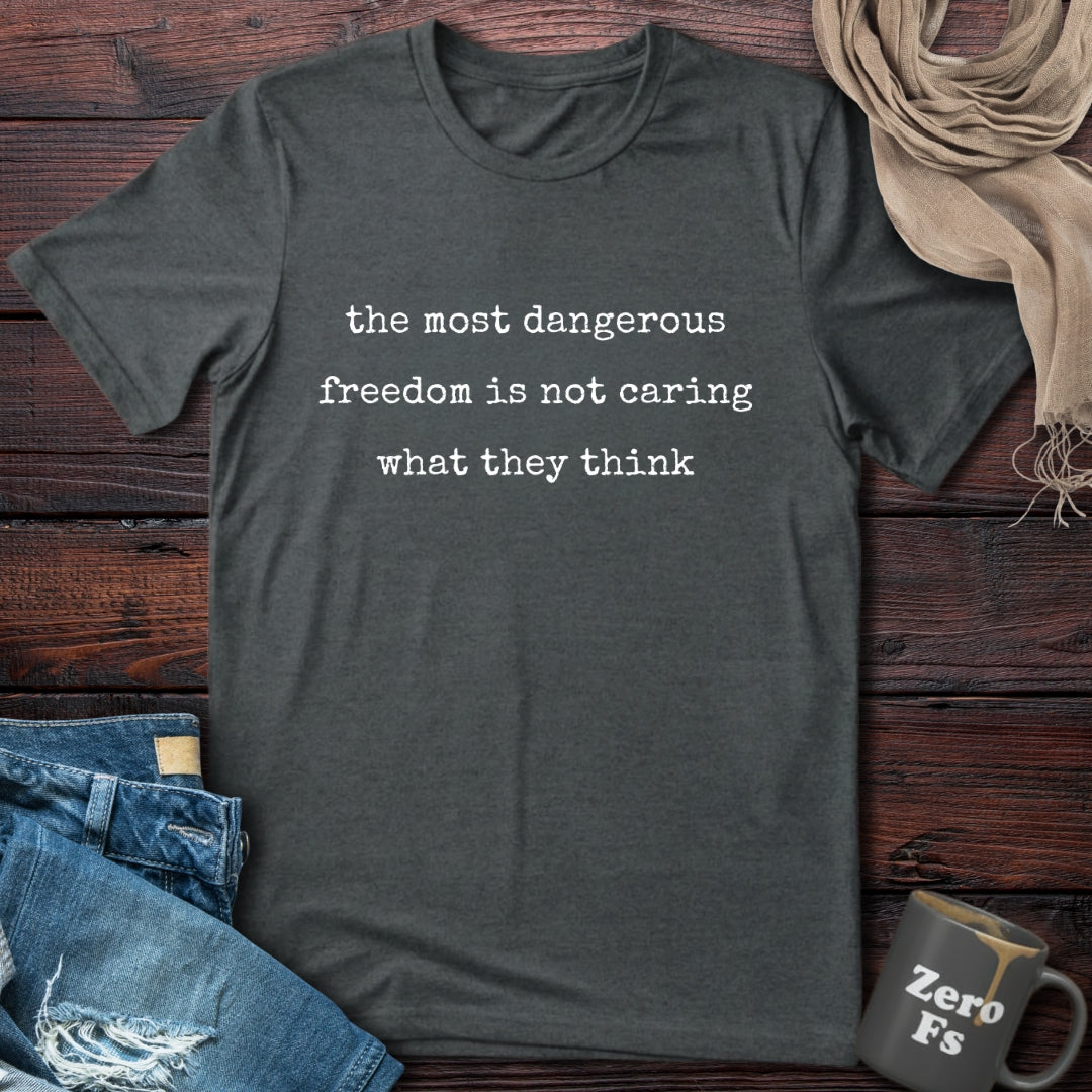 Dangerous Freedom | T-Shirt