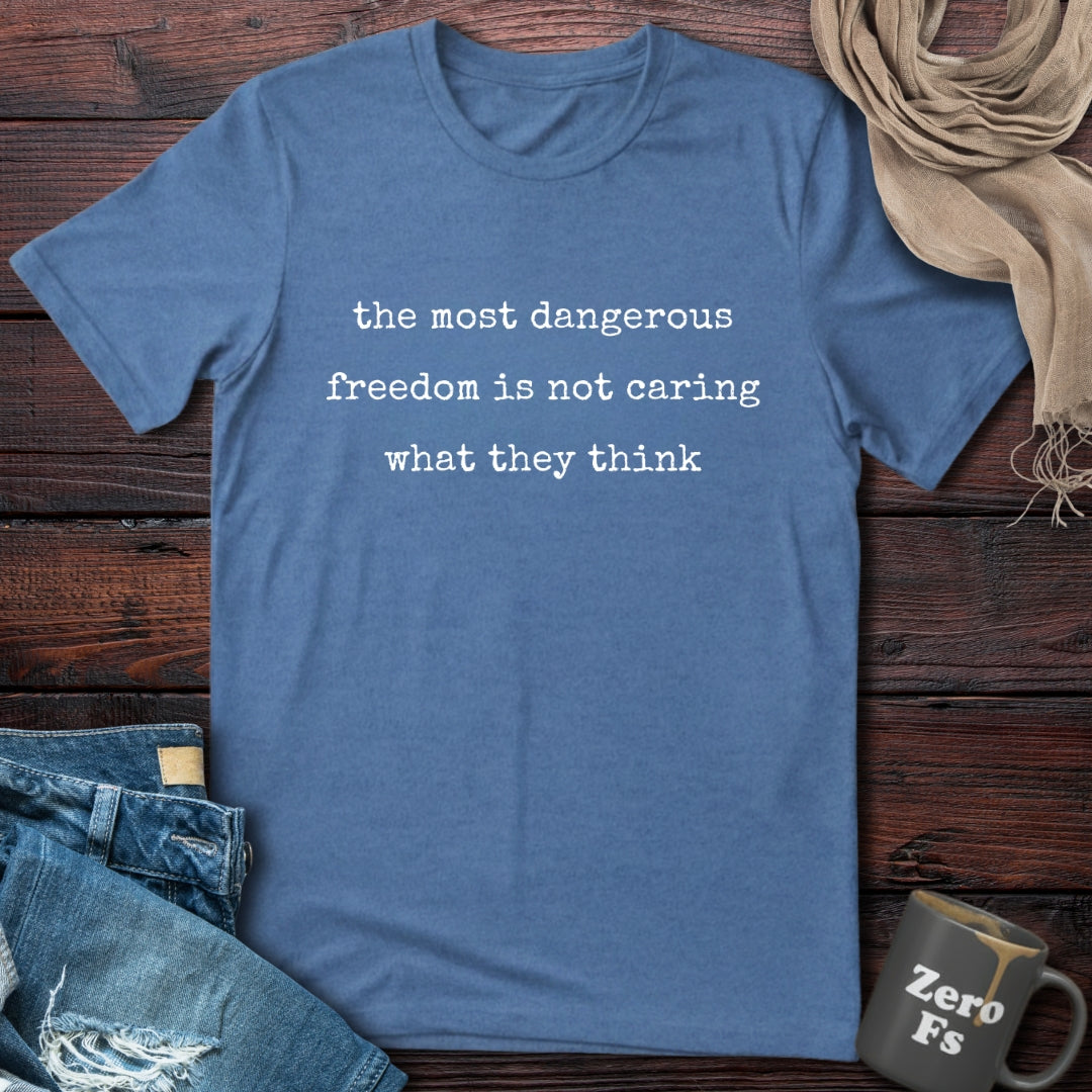 Dangerous Freedom | T-Shirt