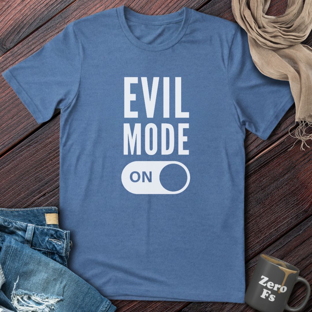 Evil Mode ON | T-Shirt