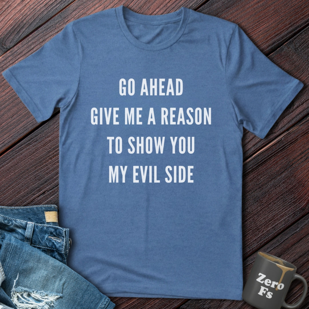 Give me a reason | T-Shirt