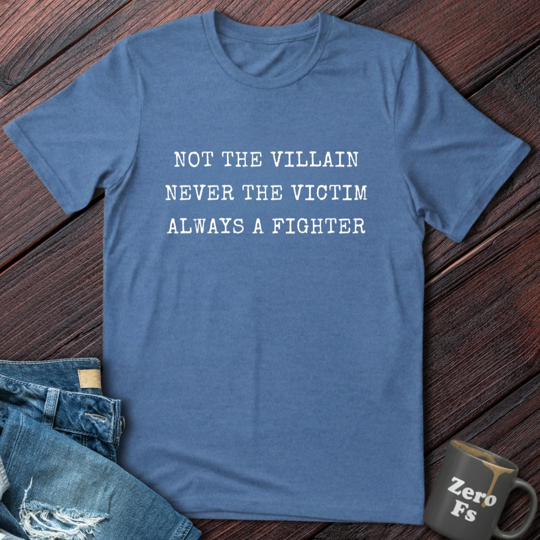 Always a Fighter  | T-Shirt