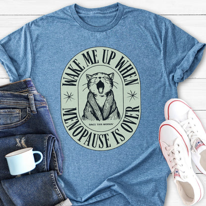 Wake Me Up | Menopause T-Shirt