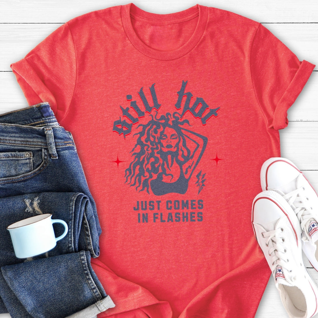 Still Hot | Menopause T-Shirt