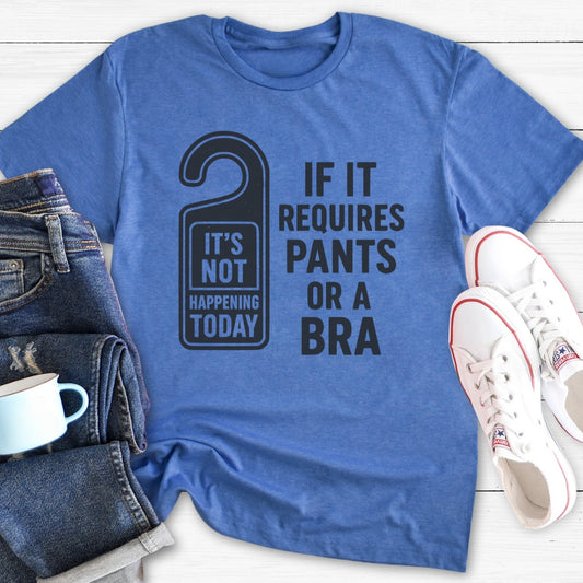 If it requires pants or a bra (door-hanger) | T-Shirt