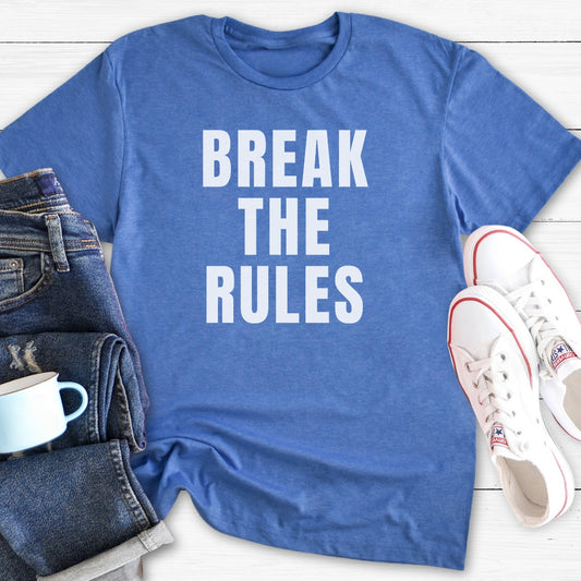 Break The Rules | T-Shirt