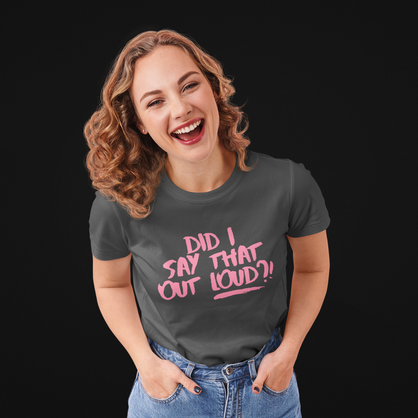 Did I say that out loud | Funny T-Shirt