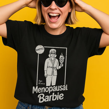 Menopausal Barbie | Funny Menopause T-Shirt