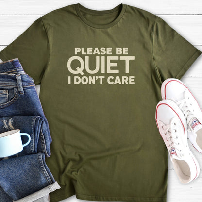 Please Be Quiet | T-Shirt