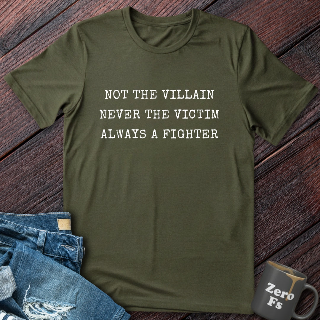 Always a Fighter  | T-Shirt