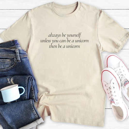 Be a unicorn | T-shirt