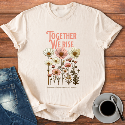 Together We Rise | T-shirt