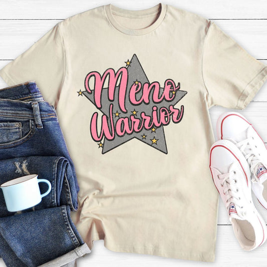 Meno Warrior | Funny Menopause T-Shirt