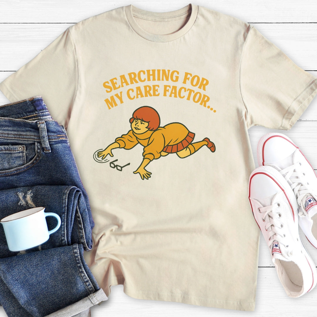 Searching for my care factor | Funny T-Shirt