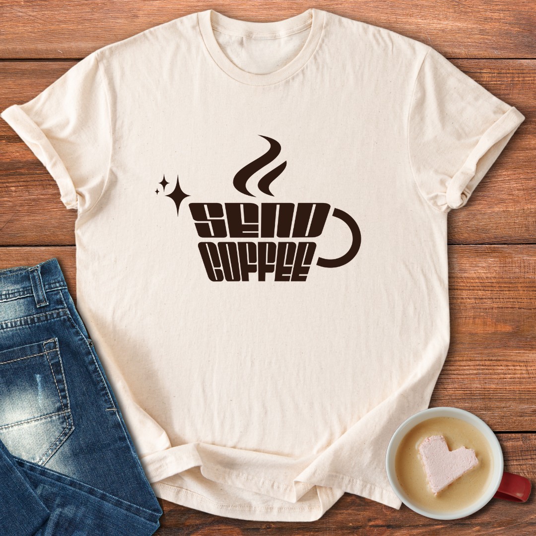 Send Coffee | T-shirt for moms