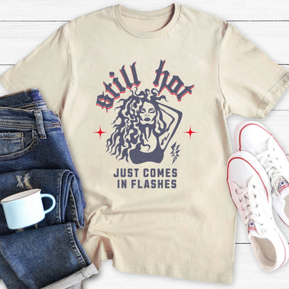 Still Hot | Menopause T-Shirt