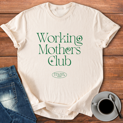 Working Mothers Club | T-shirt for Moms