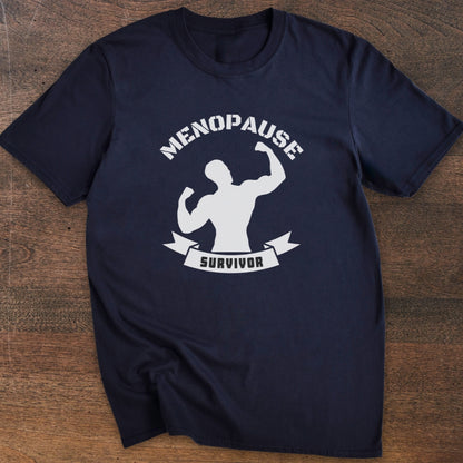 Menopause Survivor Husband | T-Shirt