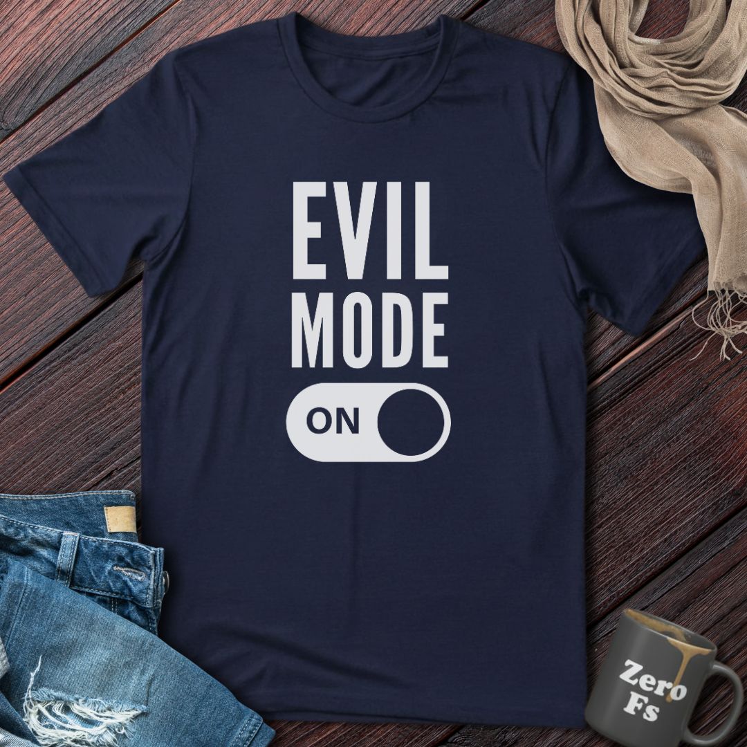 Evil Mode ON | T-Shirt