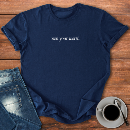 Own Your Worth | T-shirt for Moms