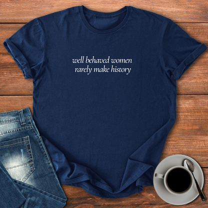 Well Behaved Women | T-shirt for Moms