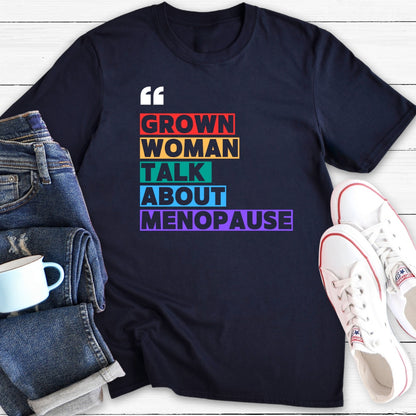 Grown Woman | Menopause T-Shirt