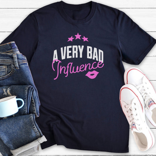 A Very Bad Influence | T-Shirt