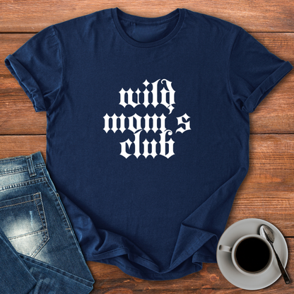 Wild Moms Club | T-shirt for Moms