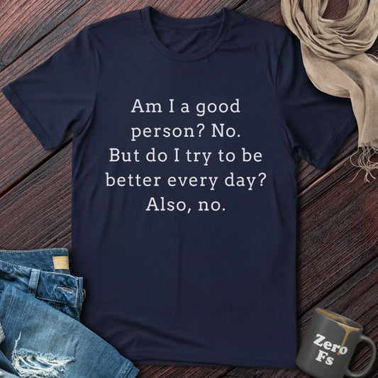 Good Person | T-Shirt