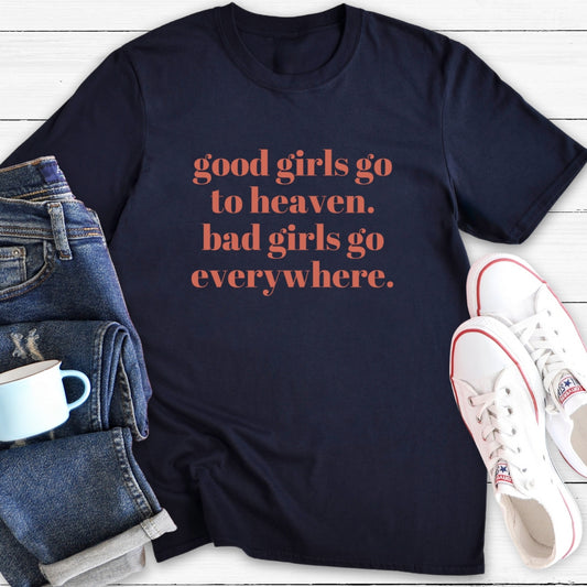 Good Girls Bad Girls | T-Shirt