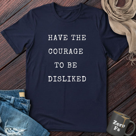 Courage to be disliked | T-Shirt