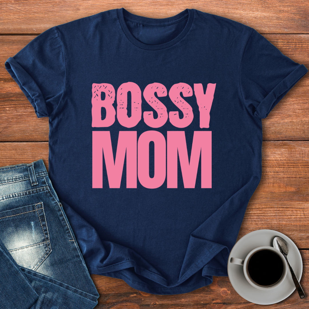 Bossy Mom | T-shirt