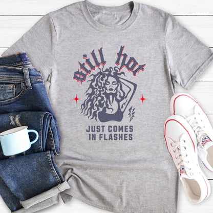 Still Hot | Menopause T-Shirt