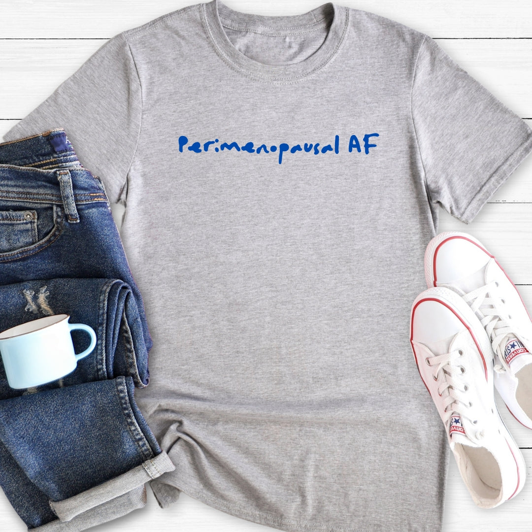 Perimenopausal AF | Funny Menopause T-Shirt
