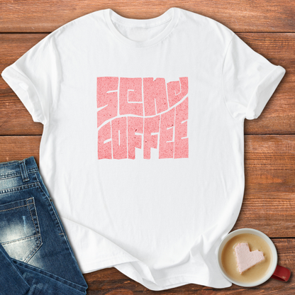 Send Coffee | T-shirt