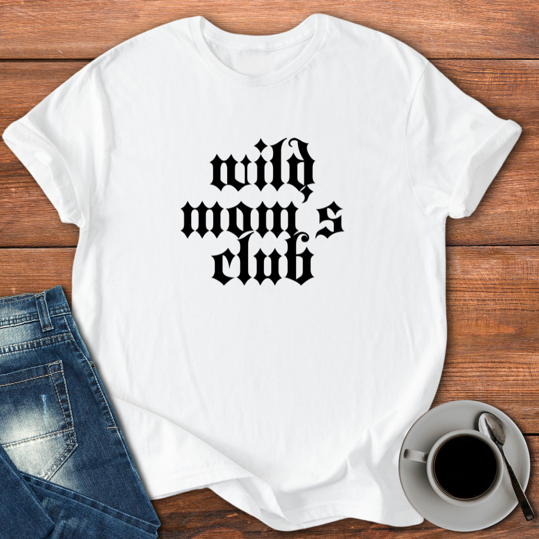 Wild Moms Club | T-shirt for Moms