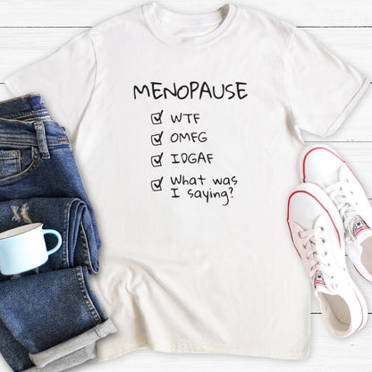 Menopause Checklist | T-Shirt
