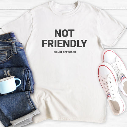 Not Friendly | T-Shirt