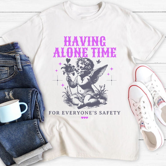 Having Alone Time | T-shirt